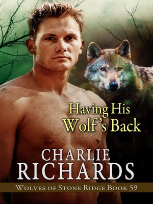 cover image of Having his Wolf's Back